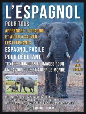 cover image of L'Espagnol pour tous--Apprendre L'Espagnol et Aider à Sauver les Éléphants
